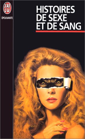 Histoires de sexe et de sang