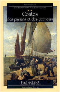 Contes populaires de la haute Bretagne, tome 2. Contes des paysans et des pêcheurs
