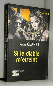 Si le diable m'étreint