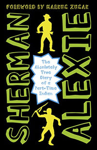 The Absolutely True Diary of a Part-Time indian New Edition