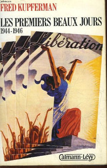 Les Premiers beaux jours: 1944-1946