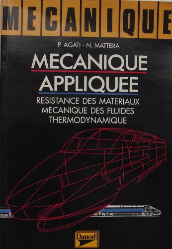 Mécanique Tome 2: Mécanique appliquée