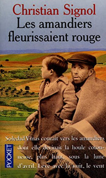 Les amandiers fleurissaient rouge