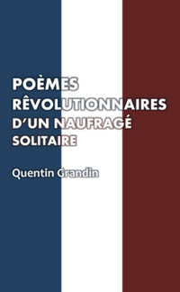 Poèmes révolutionnaires d'un naufragé solitaire