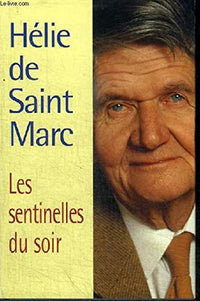 Les sentinelles du soir