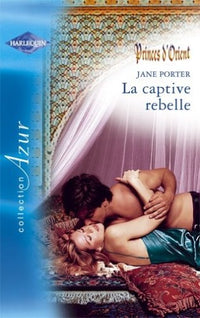 La captive rebelle