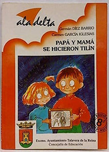 Papa y mama se hicieron tilín