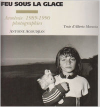 Le feu sous la glace - Arménie 1989-1990