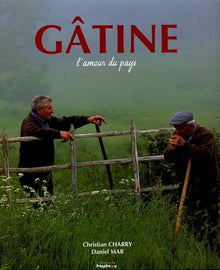 Gâtine: L'amour du pays