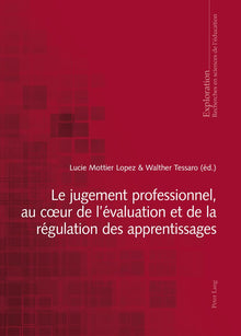 Le jugement professionnel, au coeur de l'évaluation et de la régulation des apprentissages