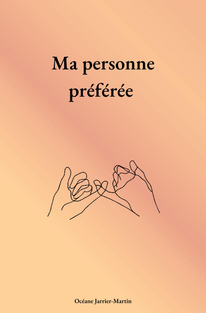 Ma personne préférée: Carnet d'amitié à remplir avec sa personne préférée, amis ou famille