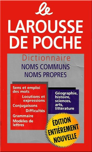 Le Larousse de poche: Dictionnaire noms communs, noms propre