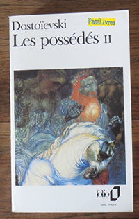 Les Possedes. Tome 2