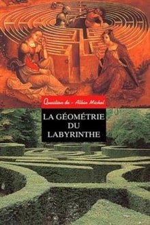 La Géométrie du labyrinthe