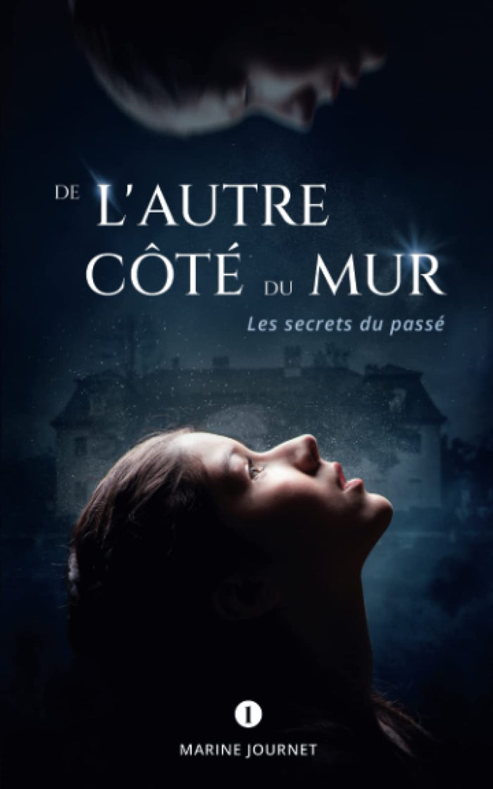 De l’autre côté du mur: Les secrets du passé
