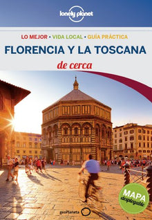 Florencia y la Toscana De cerca 3 (Guías De cerca Lonely Planet)