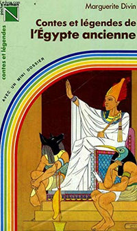 Contes et légendes de l'Egypte ancienne