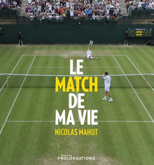 Le match de ma vie