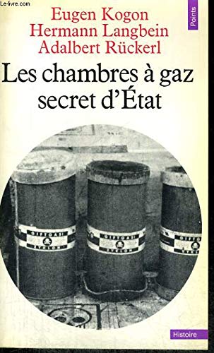 Les Chambres A Gaz. Secret D'Etat