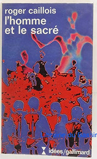 L'homme et le sacré...