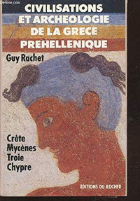 Civilisations et archéologie de la grèce préhellénique