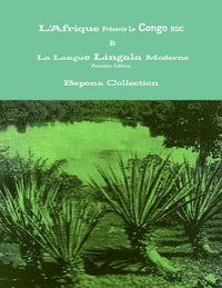L'Afrique présente le Congo RDC et la langue Lingala moderne
