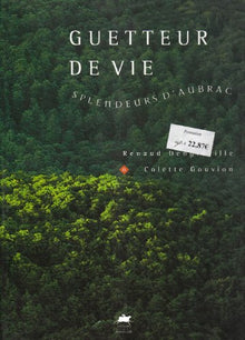 Guetteur de vie, splendeurs d'aubrac