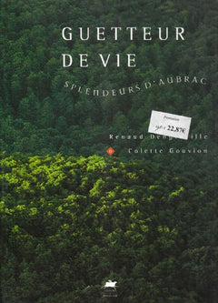 Guetteur de vie, splendeurs d'aubrac