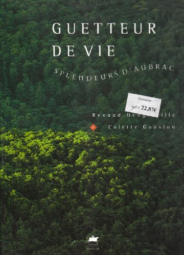 Guetteur de vie, splendeurs d'aubrac