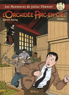 L'orchidée arc-en-ciel: Tome 1