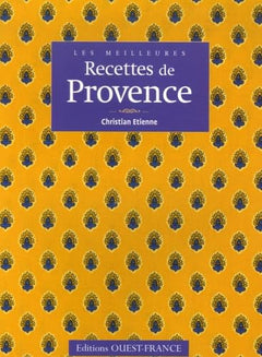 Les meilleures recettes de Provence