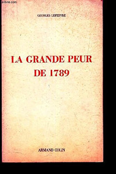 La Grande peur de 1789: (suivi de) Les Foules révolutionnaires