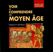 Voir et comprendre au moyen age