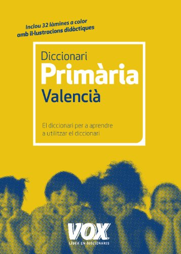 Dicc. Primària Valencià (Vox - Lengua Valenciana - Diccionarios Escolares)