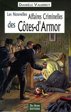 Les Nouvelles Affaires Criminelles des Côtes-d'Armor