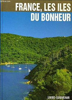 France, les îles du bonheur