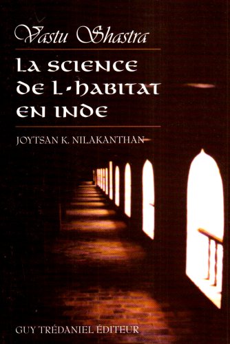 La science de l'habitat en Inde - Vastu Shastra