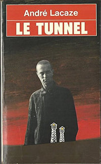 Le tunnel