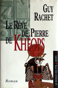 Kheops, Le rêve de pierre tome 2