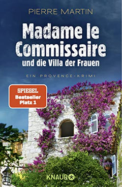 Madame le Commissaire und die Villa der Frauen: Ein Provence-Krimi. Der SPIEGEL-Bestseller #1
