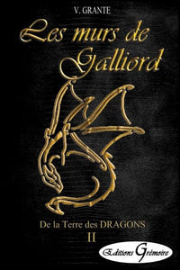 De la Terre des Dragons, Acte II, Les murs de Galliord.