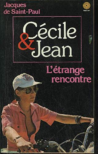 L'étrange rencontre (Cécile et Jean)