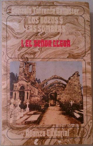 Los gozos y las sombras - I. el señor llega