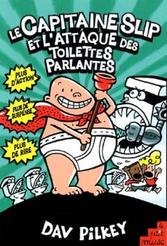 Le Capitaine Slip et l'attaque des toilettes parlantes, tome 2