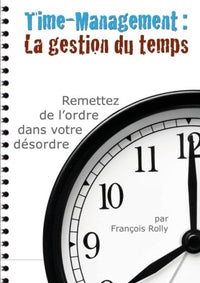 Time-Management : La Gestion du Temps