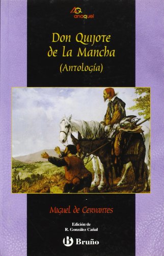 Don Quijote de La Mancha (Antología) (Castellano - Bruño - Anaquel)