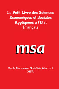 Le Petit Livre des Sciences Economiques et Sociales Appliquées à l'Etat Français