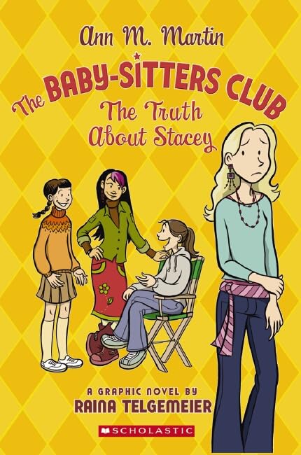 The Baby-Sitters Club Graphix #2: The Truth About Stacey