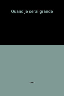 Quand je serai grande