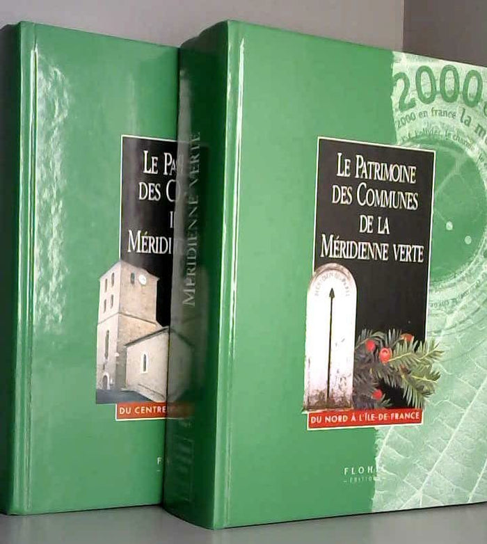 Patrimoine de la Méridienne verte, 2 volumes